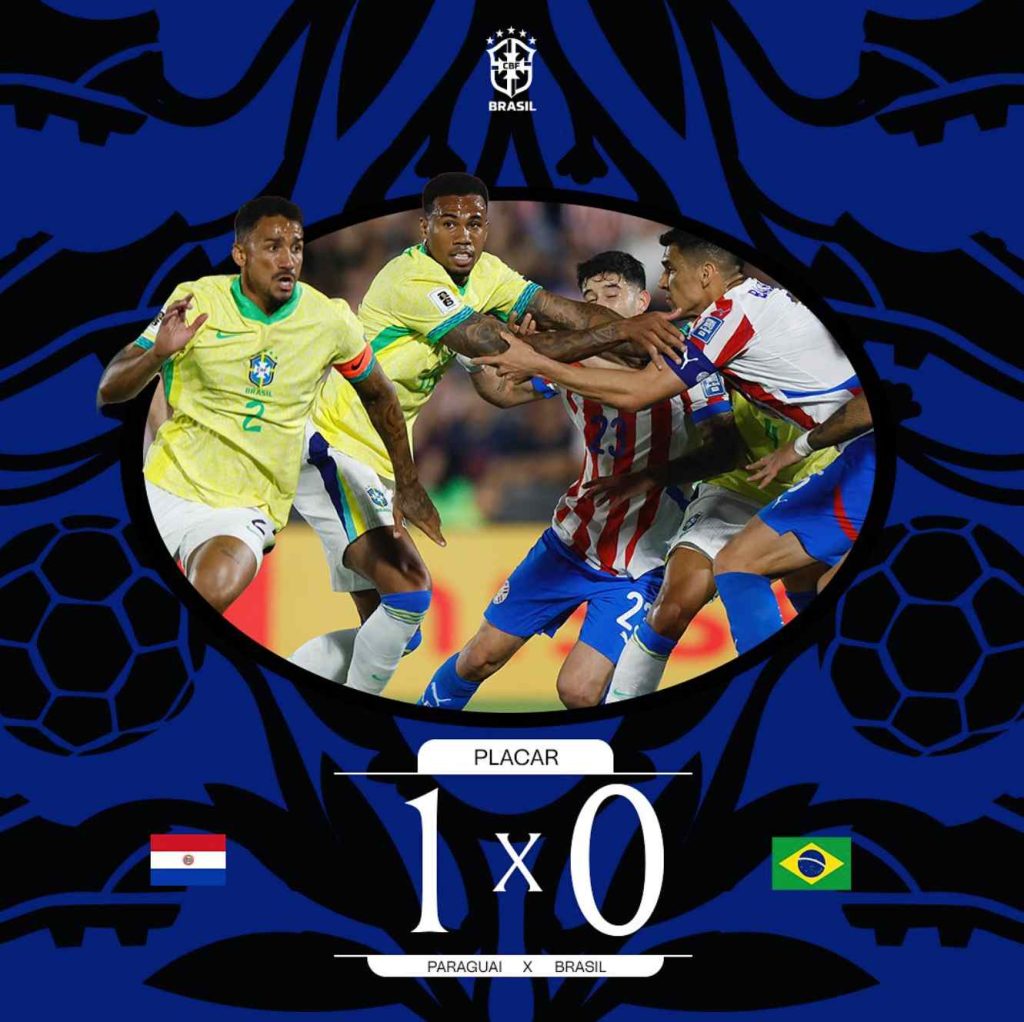 Seleção Brasileira é derrota no Paraguai, por 1 a 0, pelas Eliminatórias à Copa do Mundo de 2026